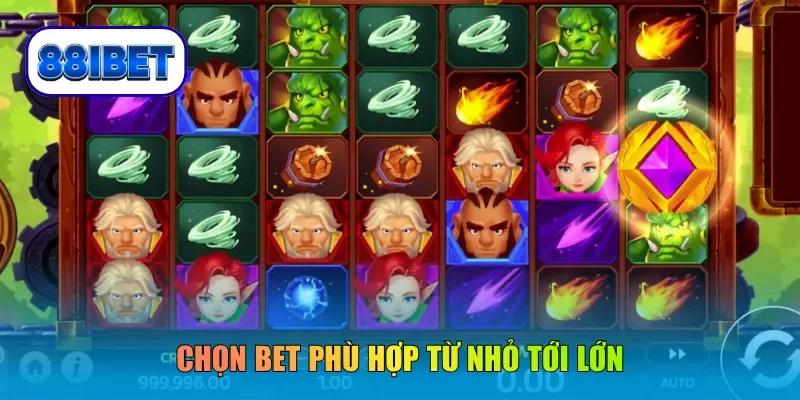 Chọn bet phù hợp từ nhỏ tới lớn